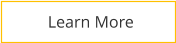 Learn More